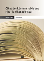 Oikeudenkäynnin julkisuus riita- ja rikosasioissa