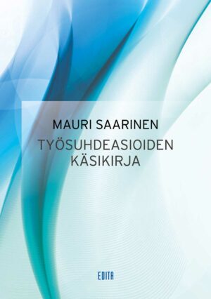 Työsuhdeasioiden käsikirja, 6., uudistettu painos