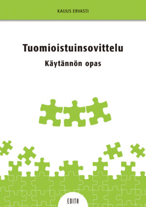 Tuomioistuinsovittelu - Käytännön opas 2. uud. ja laajennettu laitos