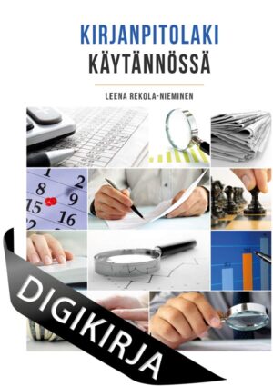 Kirjanpitolaki käytännössä, 4., uudistettu painos Digikirja