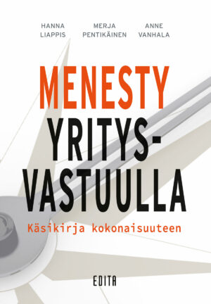 Menesty yritysvastuulla - Käsikirja kokonaisuuteen