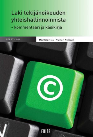 Laki tekijänoikeuden yhteishallinnoinnista - kommentaari ja käsikirja