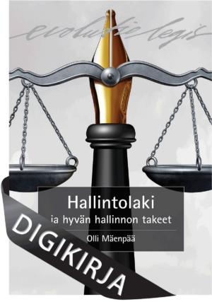Hallintolaki ja hyvän hallinnon takeet, 6., uudistettu painos Digikirja