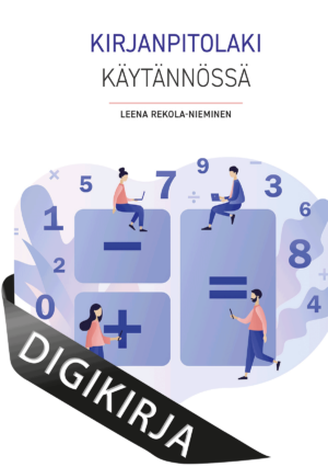 Kirjanpitolaki käytännössä, 5., uudistettu painos Digikirja
