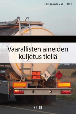 Vaarallisten aineiden kuljetus tiellä 2021