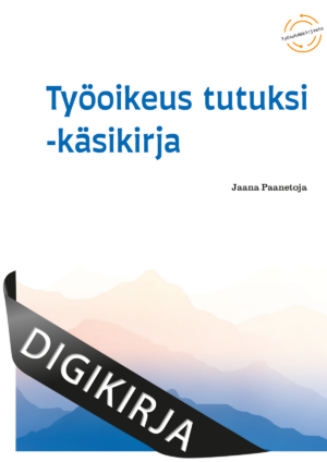 Työoikeus tutuksi -käsikirja, 3., uudistettu painos Digikirja