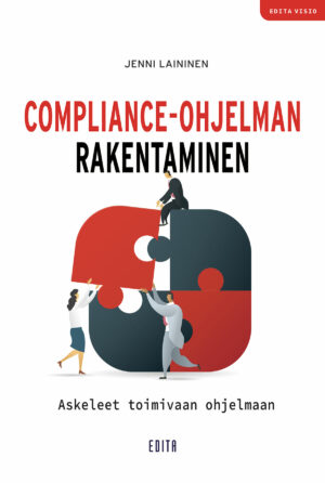 Compliance-ohjelman rakentaminen – Askeleet toimivaan ohjelmaan